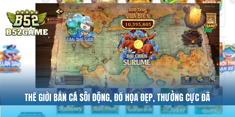 Thế giới bắn cá sôi động, đồ họa đẹp, thưởng cực đã