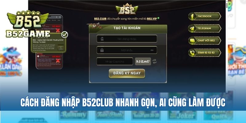 Cách đăng nhập B52club nhanh gọn, ai cũng làm được