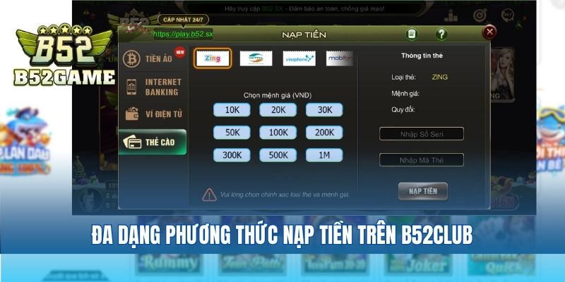 Đa dạng phương thức nạp tiền trên B52club