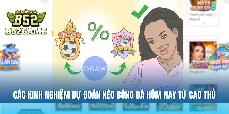 Các kinh nghiệm dự đoán kèo bóng đá hôm nay từ cao thủ